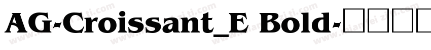 AG-Croissant_E Bold字体转换